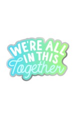 Pipsticks We're All In This Together Vinyl Sticker