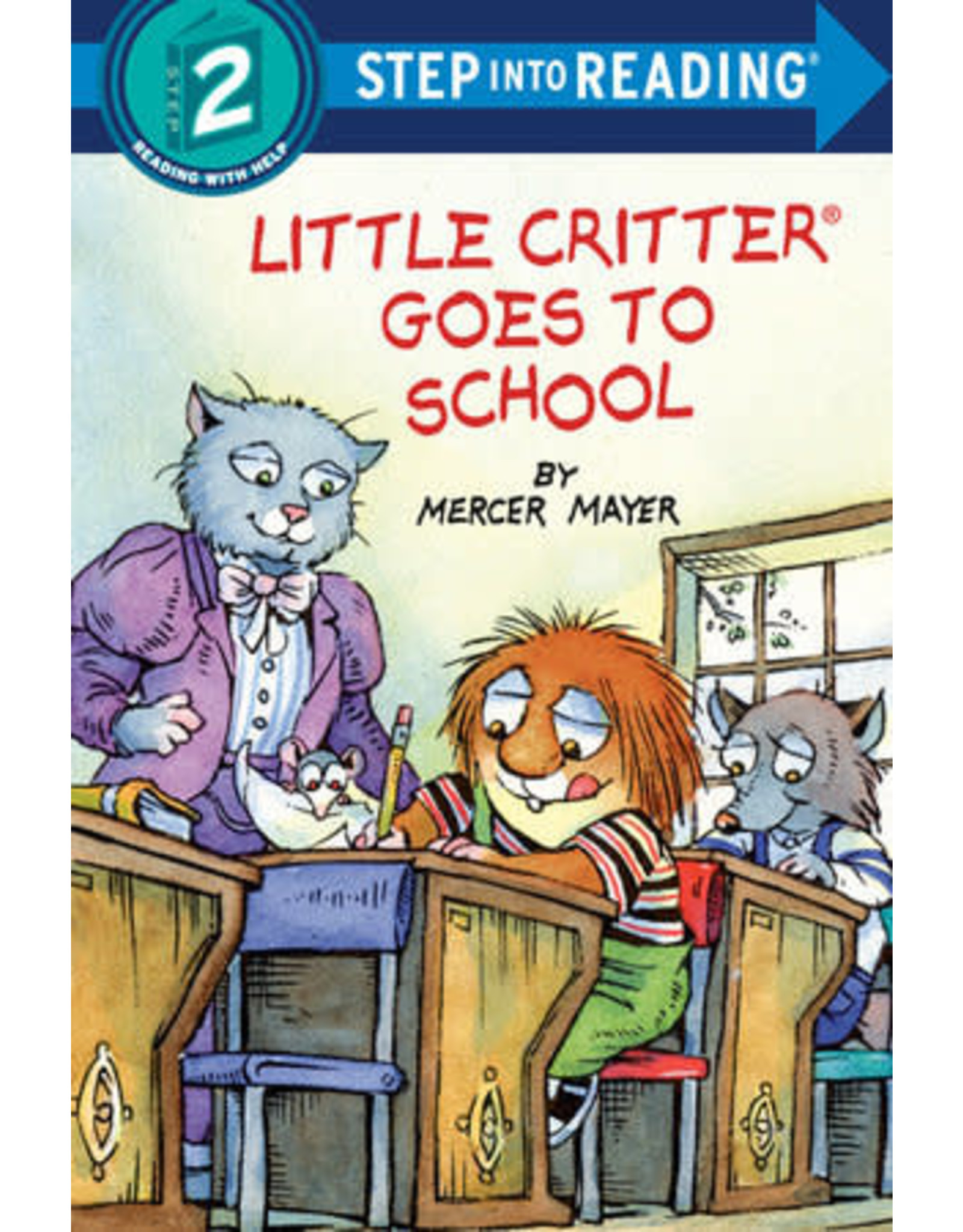 Step Into Reading Step Into Reading - Little Critter Goes to School (Step 2)