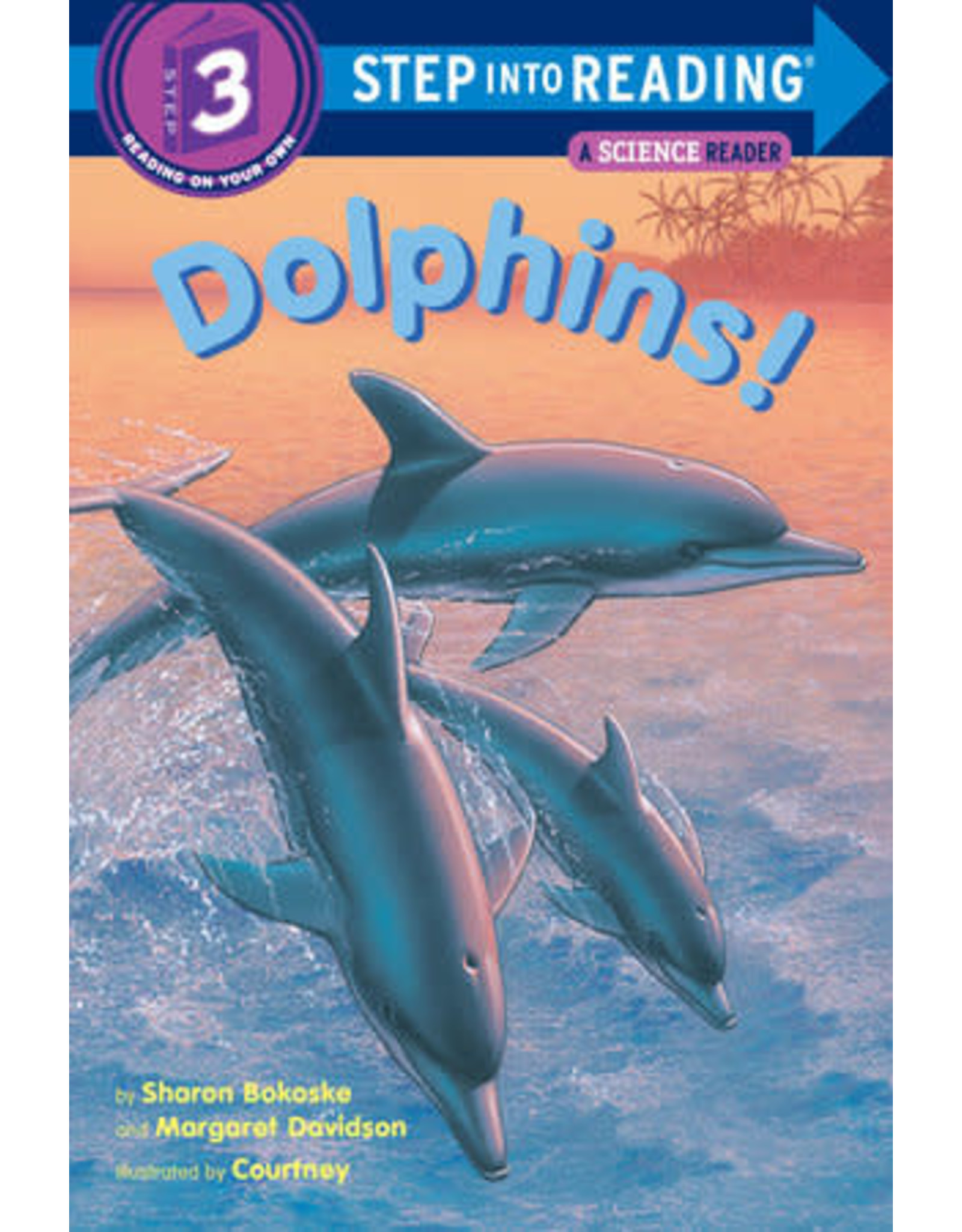 Step Into Reading Step Into Reading - Dolphins! (Step 3)