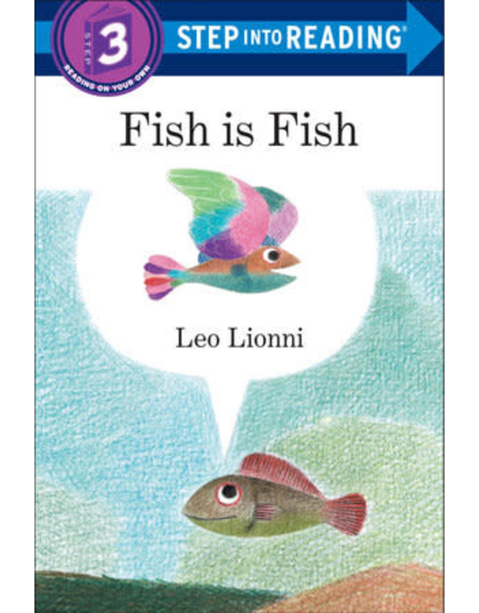 Step Into Reading Step Into Reading - Fish is Fish (Step 3)