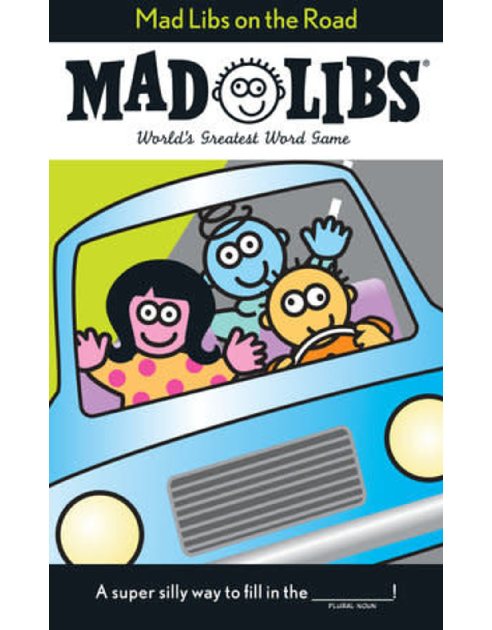 Mad Libs Mad Libs On the Road