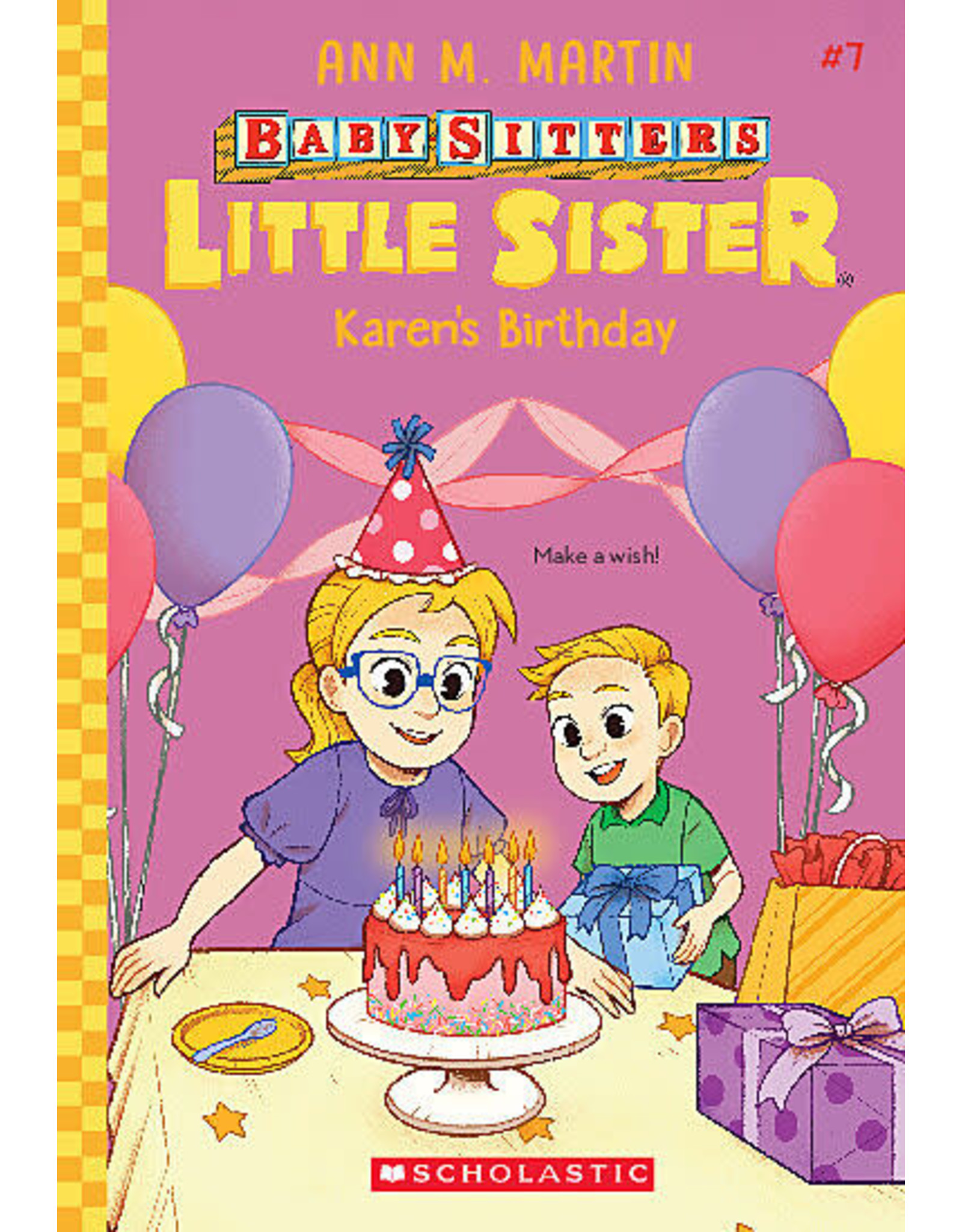 Scholastic Baby-Sitters Little Sister #7: Karen's Birthday