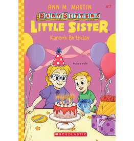 Scholastic Baby-Sitters Little Sister #7: Karen's Birthday