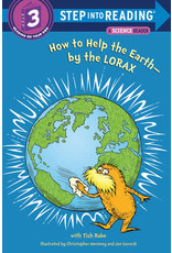 Step Into Reading Step Into Reading - How to Help the Earth-by the Lorax (Dr. Seuss) (Step 3)