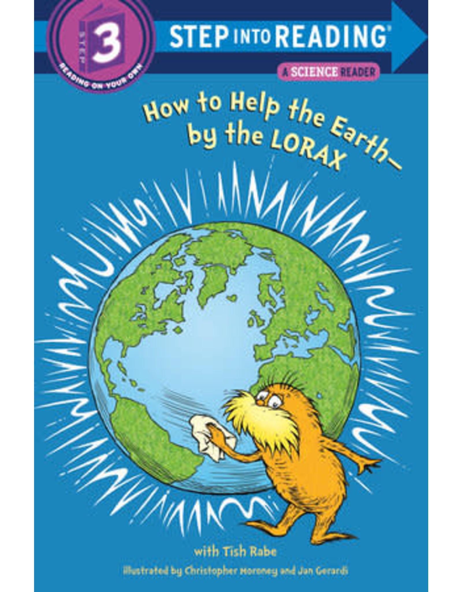 Step Into Reading Step Into Reading - How to Help the Earth-by the Lorax (Dr. Seuss) (Step 3)