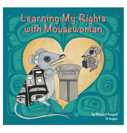Native Northwest Learning My Rights with Mousewoman Board Book