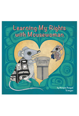 Native Northwest Learning My Rights with Mousewoman Board Book