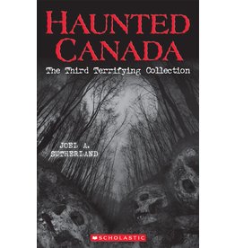 Scholastic Haunted Canada - The Third Terrifying Collection