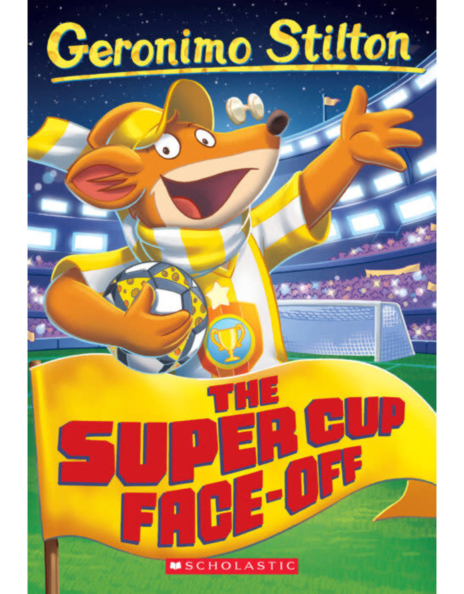 Scholastic Geronimo Stilton #81: The Super Cup Face-Off