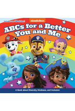 ABCs for a Better You and Me: A Book About Diversity, Kindness, and Inclusion (Nickelodeon)