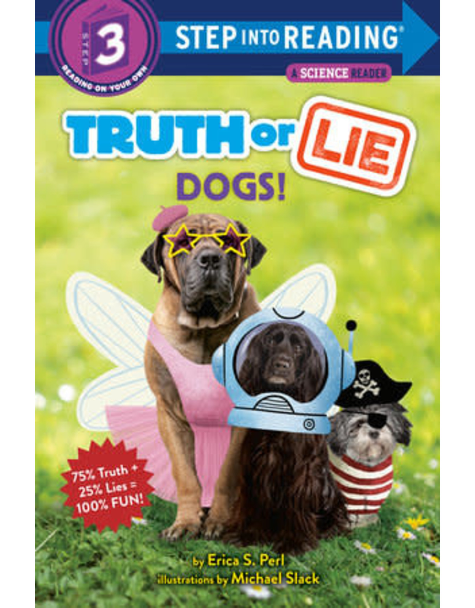 Step Into Reading Step Into Reading - Truth or Lie: Dogs! (Step 3)