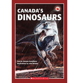 Scholastic Canada Close Up: Canada's Dinosaurs