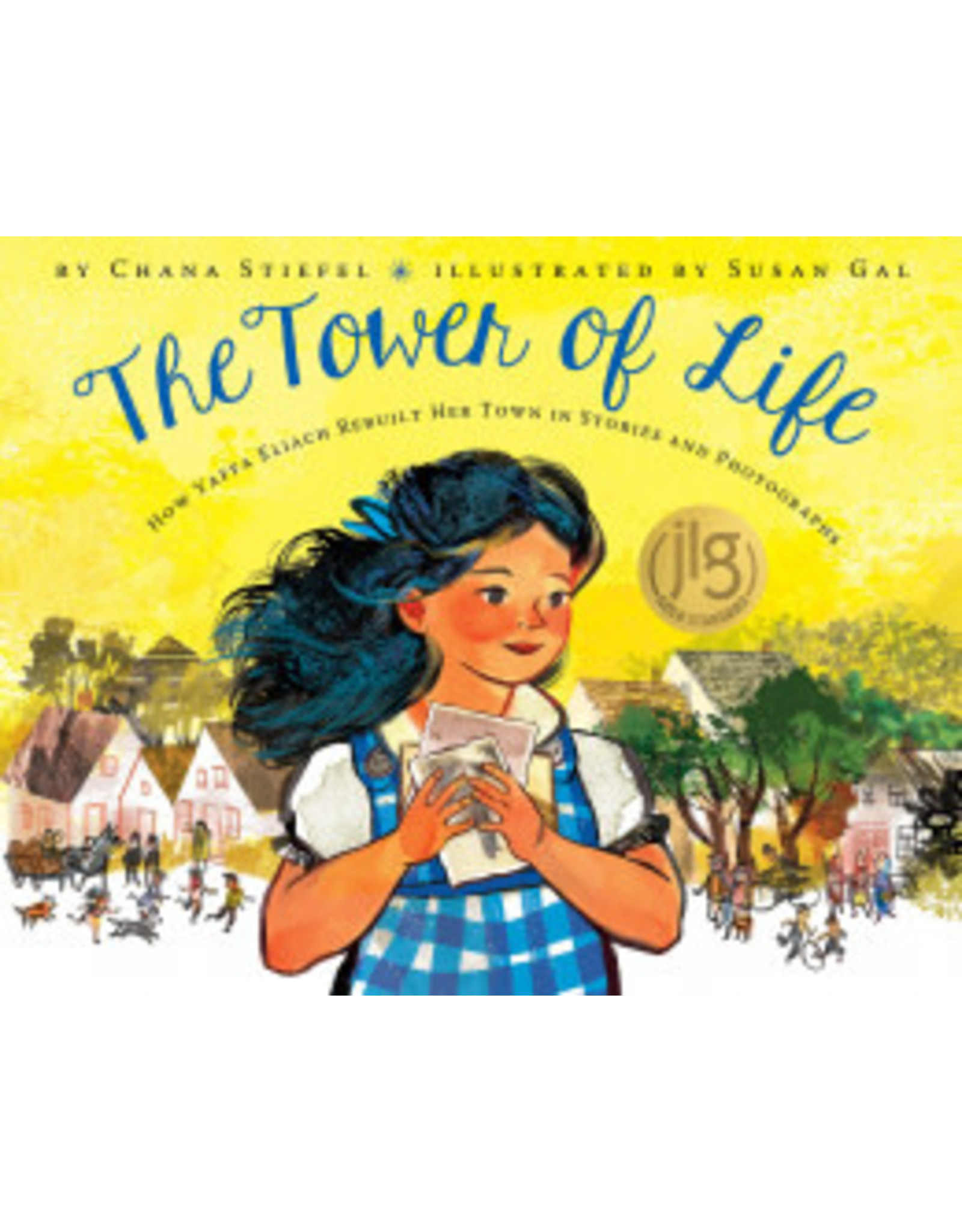 Scholastic The Tower of Life: How Yaffa Eliach Rebuilt Her Town in Stories and Photographs