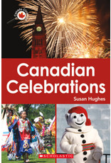 Scholastic Canada Close Up: Canadian Celebrations