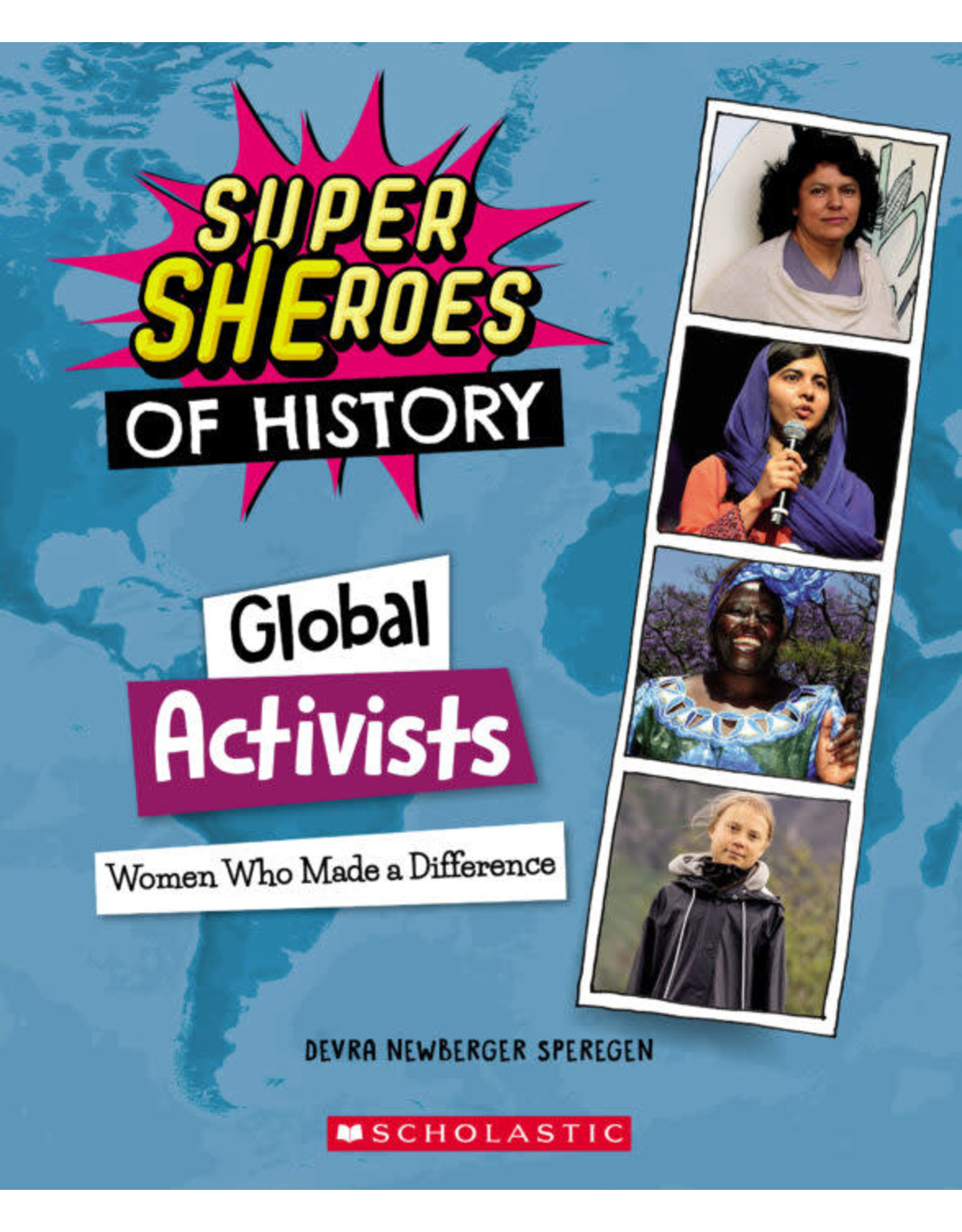 Scholastic Super SHEroes of History: Global Activists