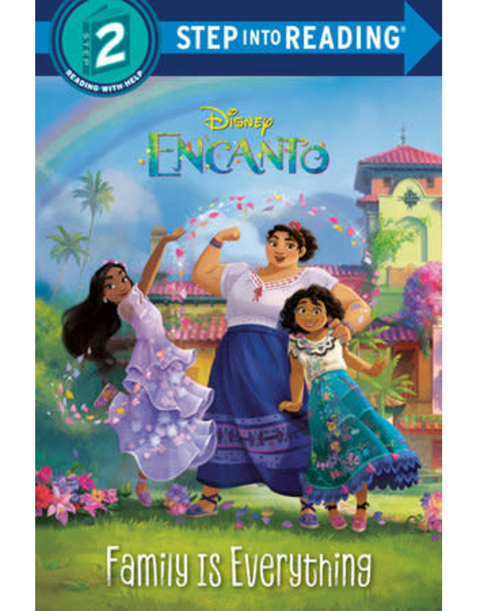 Step Into Reading Step Into Reading - Family Is Everything (Disney Encanto) (Step 2)