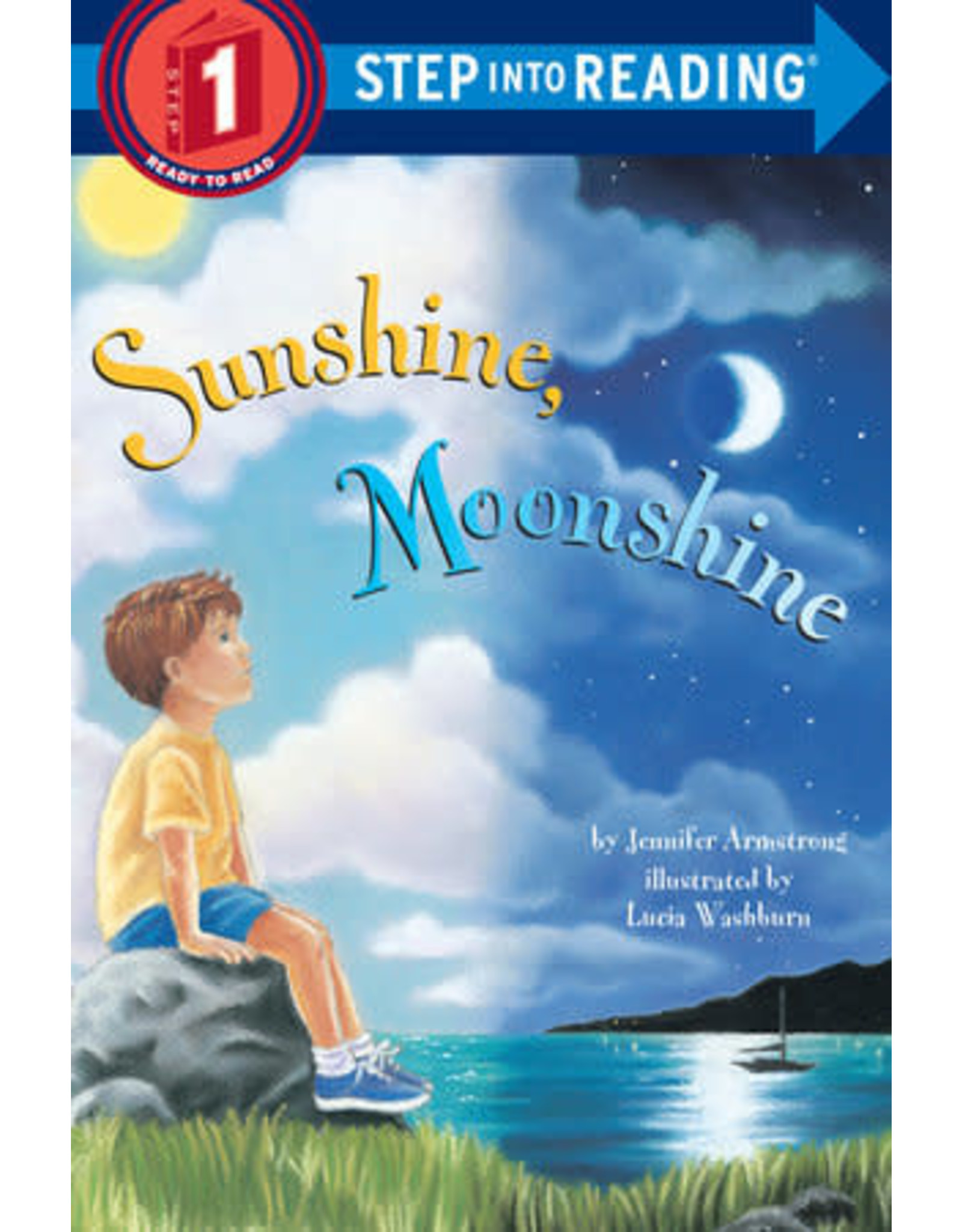 Step Into Reading Step Into Reading - Sunshine, Moonshine (Step 1)