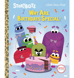 Little Golden Books Why Are Birthdays Special? (StoryBots) Little Golden Book
