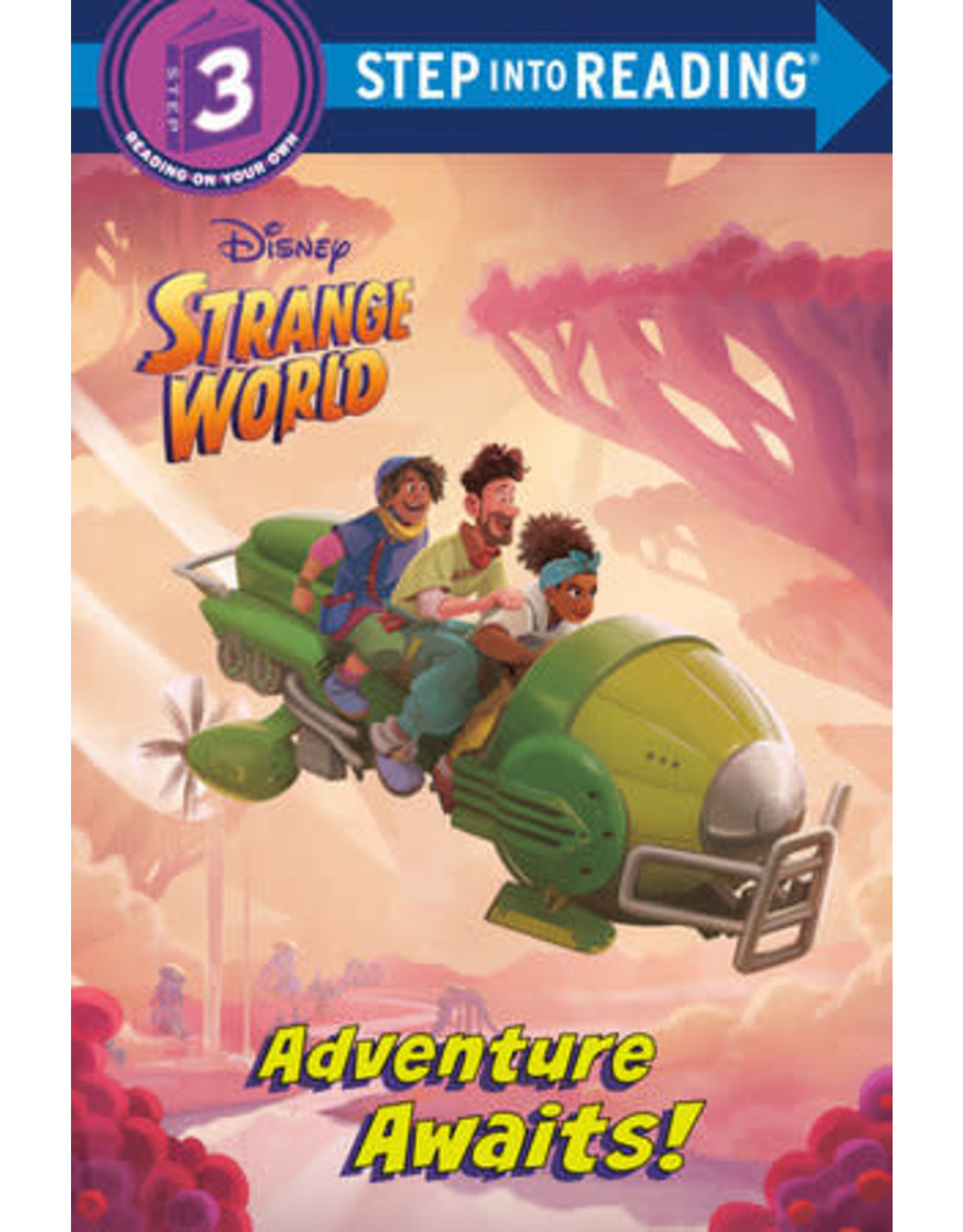 Step Into Reading Step Into Reading - Adventure Awaits! (Disney Strange World) (Step 3)