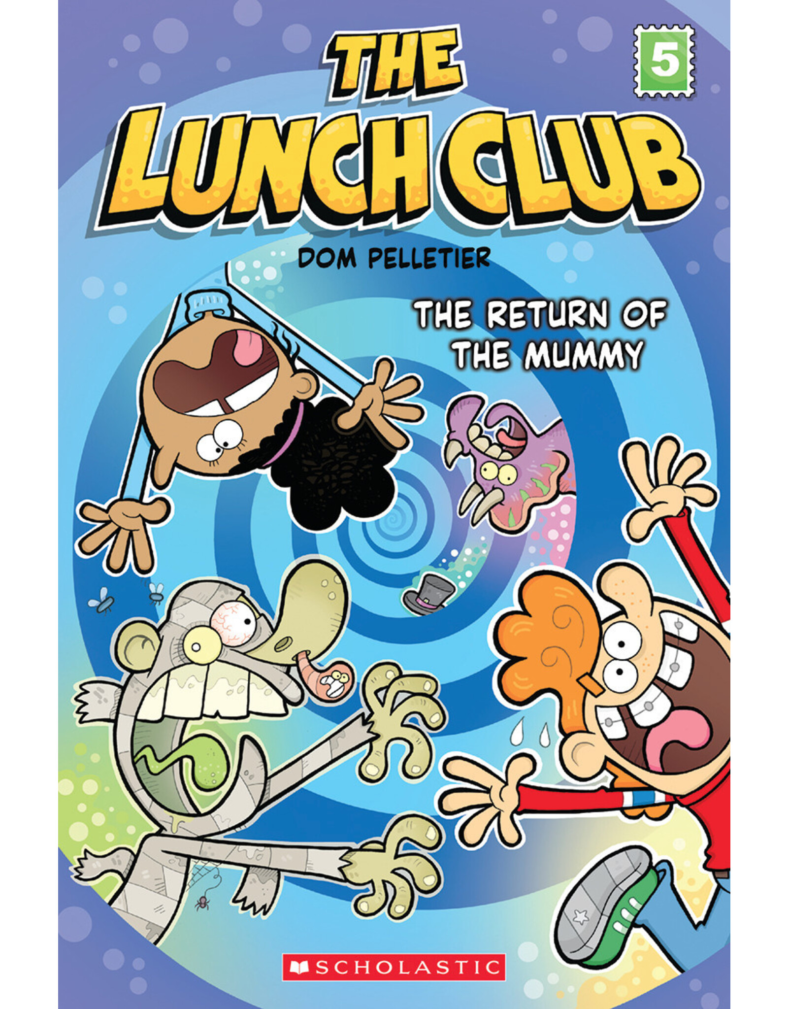 Scholastic The Lunch Club #5: The Return of the Mummy