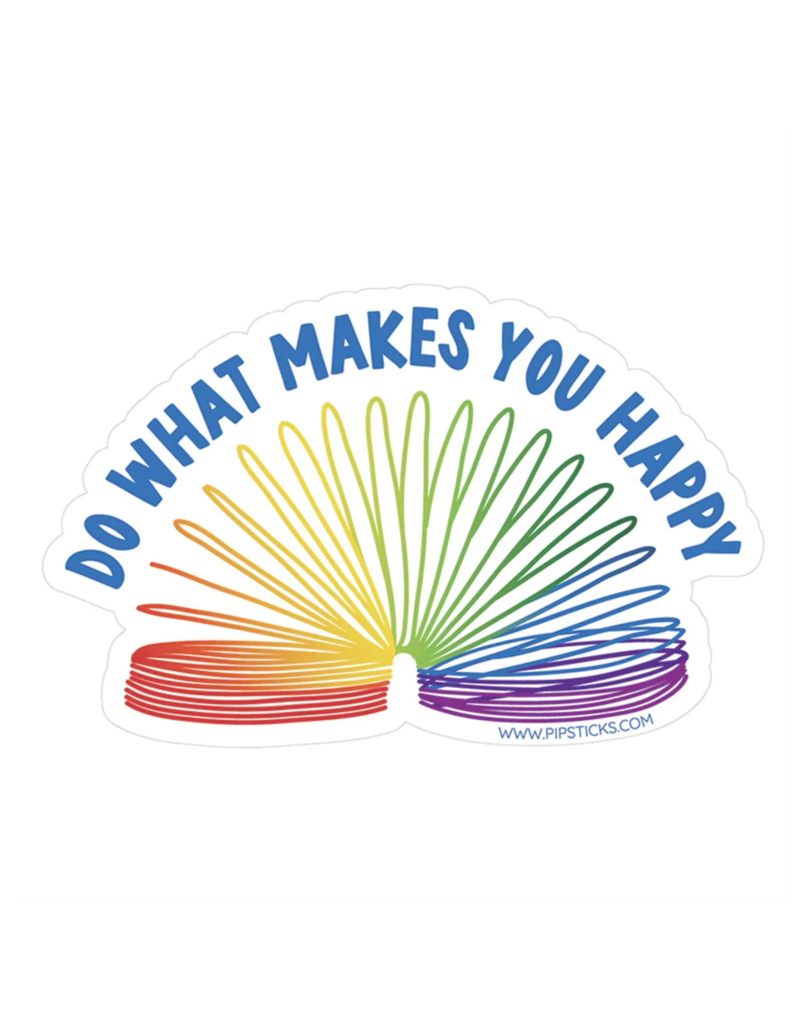 Pipsticks What Makes You Happy Vinyl Sticker