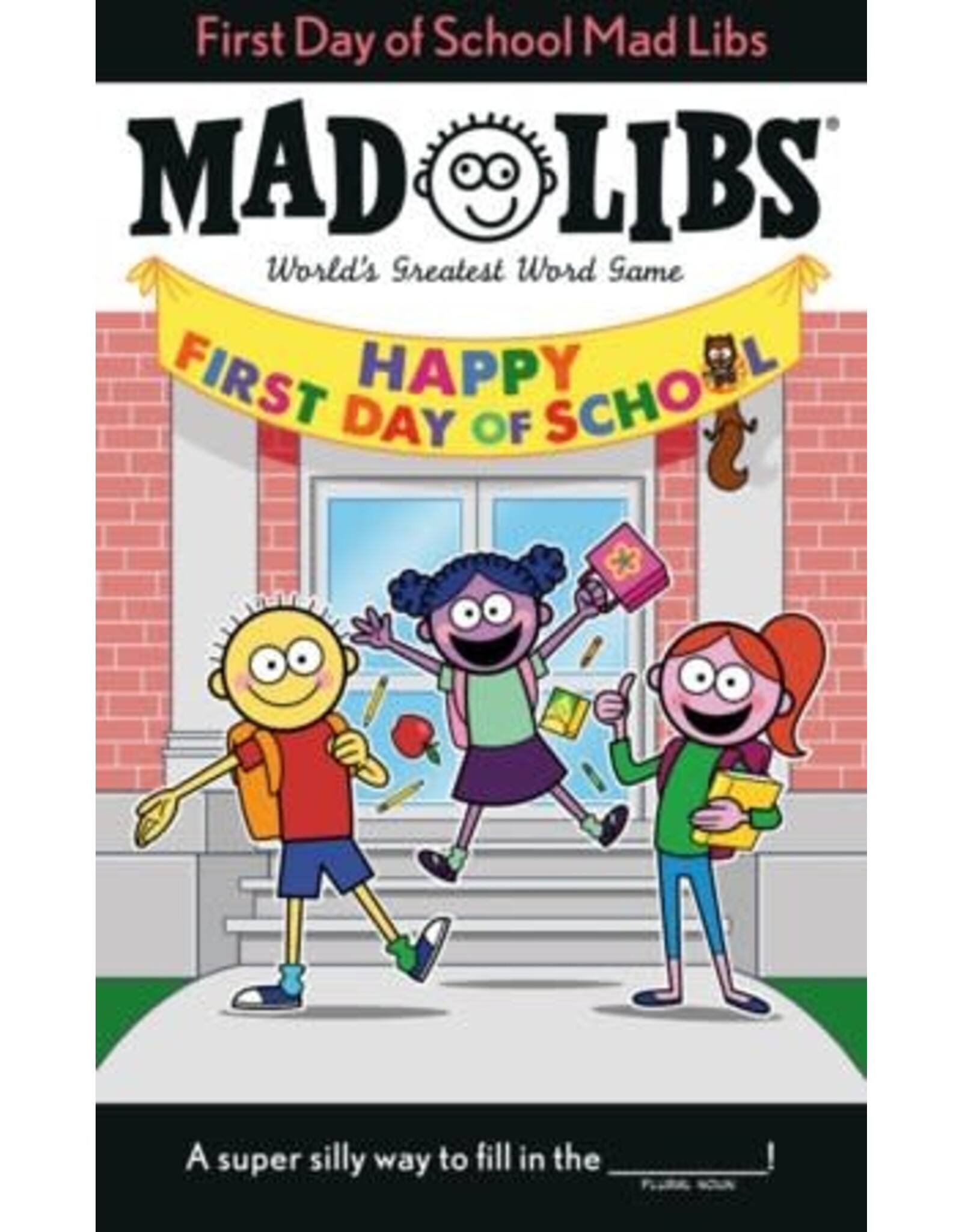 Mad Libs First Day of School Mad Libs