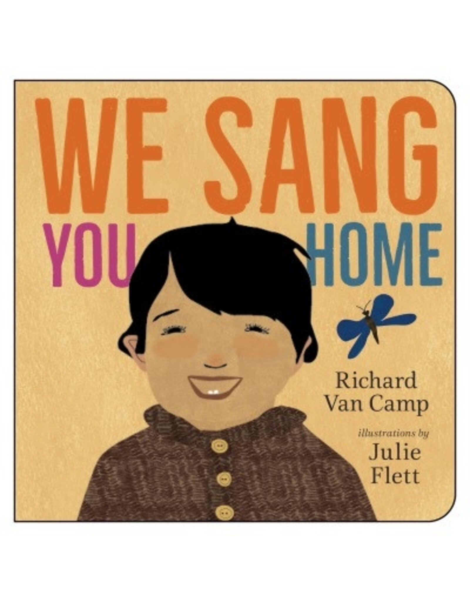 Orca Book Publishers We Sang You Home