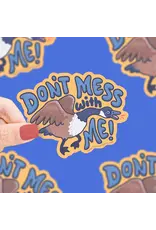 Turtle's Soup Don't Mess With Me Goose Funny Vinyl Sticker