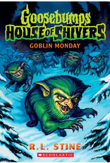 Scholastic Goosebumps House of Shivers #2: Goblin Monday