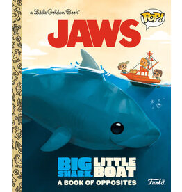 Little Golden Books JAWS: Big Shark, Little Boat! A Book of Opposites (Funko Pop!) Little Golden Book