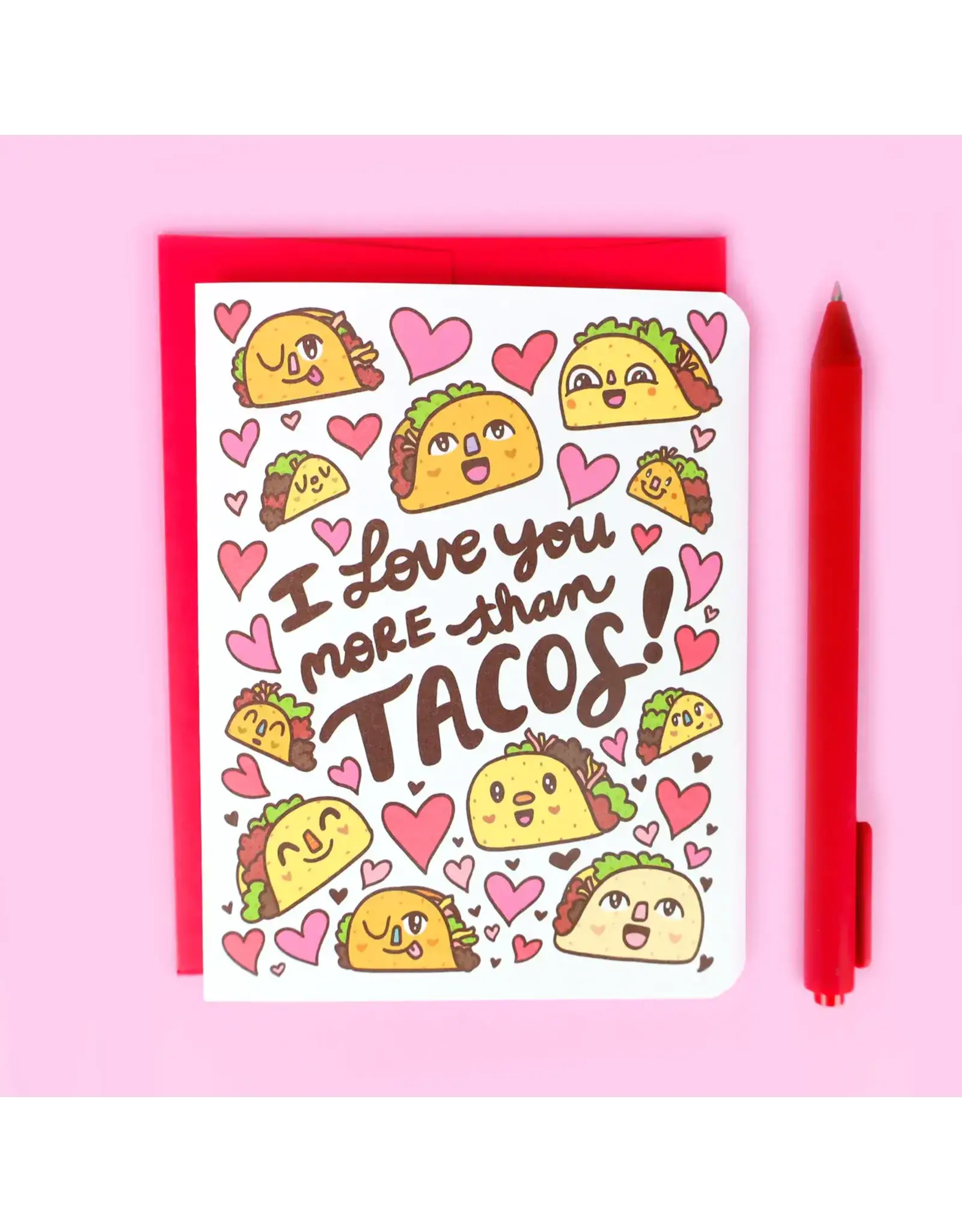 Turtle's Soup I Love You More Than Tacos Greeting Card