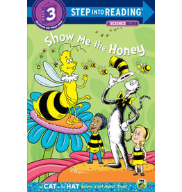 Step Into Reading Step Into Reading - Show me the Honey (Dr. Seuss/Cat in the Hat) (Step 3)