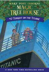 Magic Tree House #17: Tonight on the Titanic