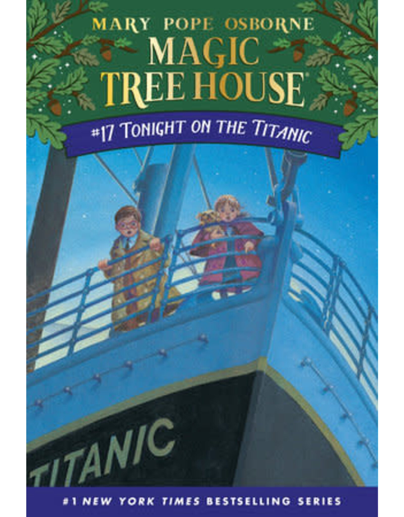 Magic Tree House #17: Tonight on the Titanic