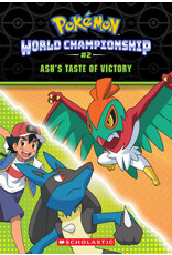 Scholastic Pokémon World Championship Trilogy #2: Ash's Taste of Victory