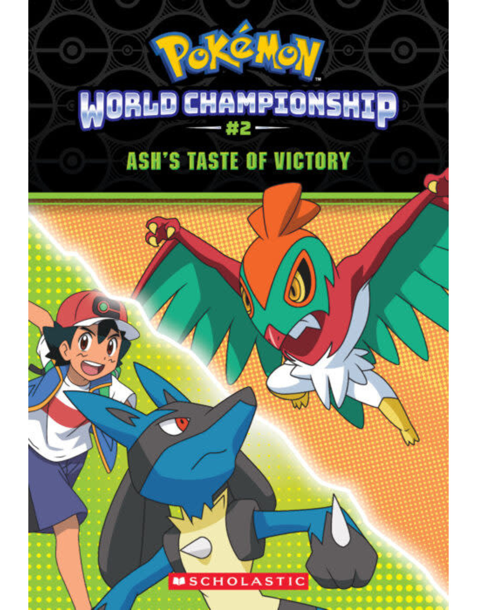 Scholastic Pokémon World Championship Trilogy #2: Ash's Taste of Victory