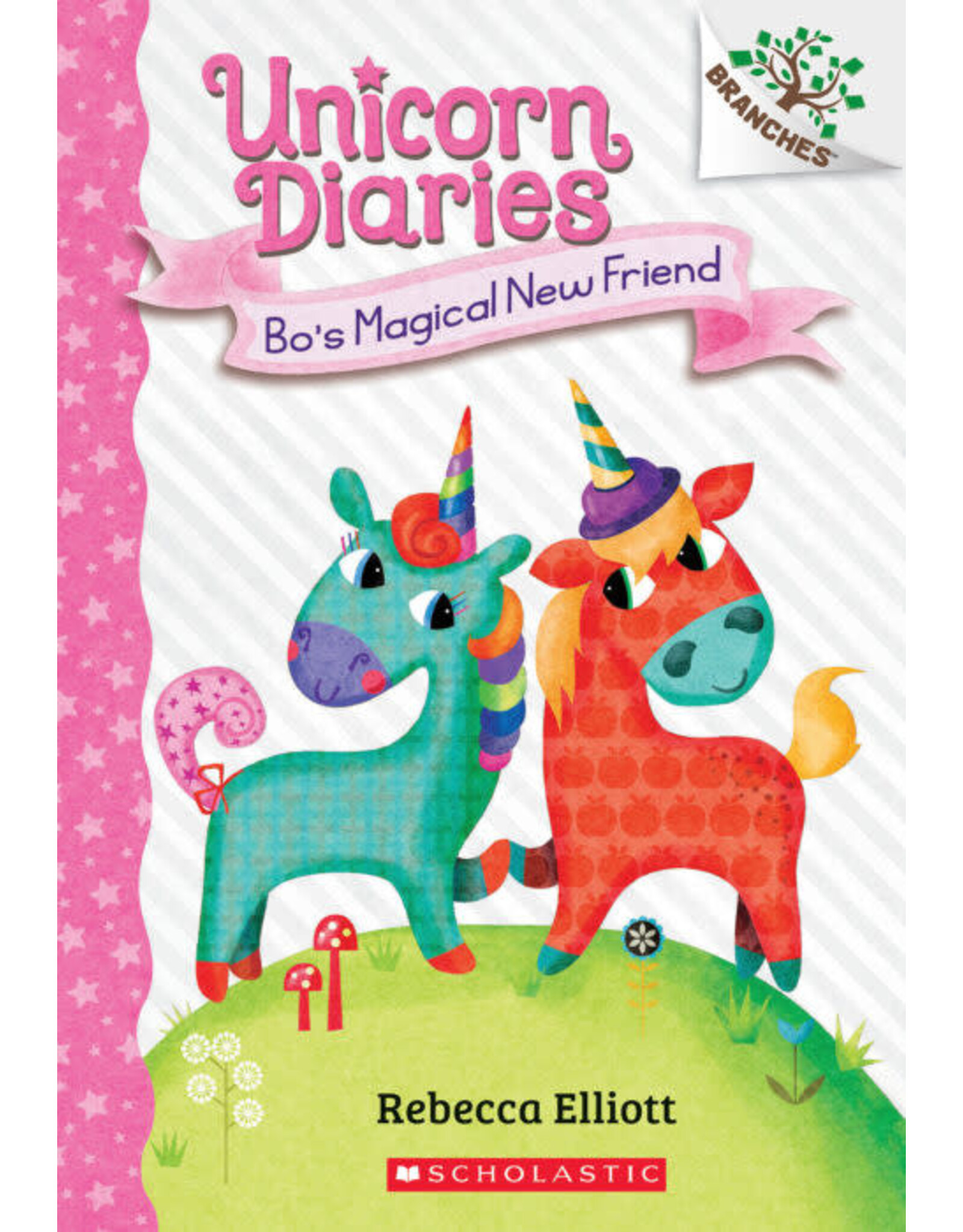 Scholastic Unicorn Diaries #1: Bo's Magical New Friend