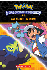 Scholastic Pokémon World Championship Trilogy #1: Ash Climbs the Ranks