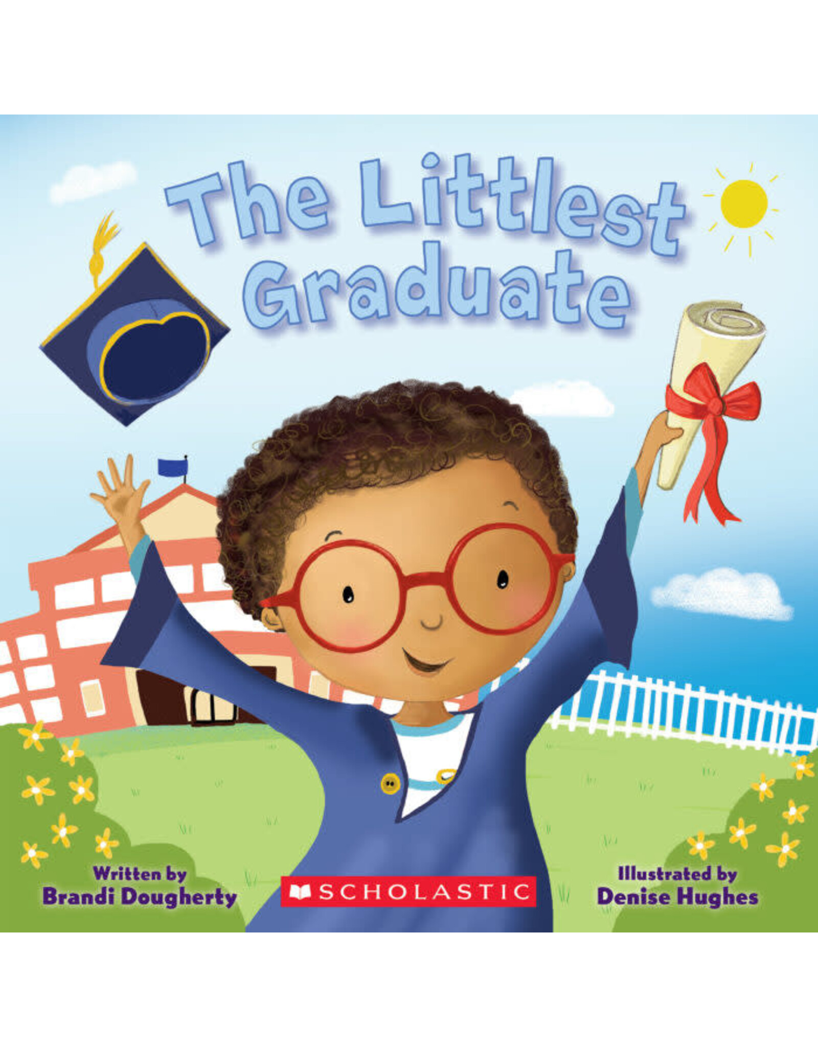 Scholastic The Littlest Graduate
