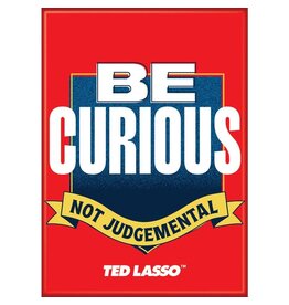 Ted Lasso 3 Be Curious Flat Magnet
