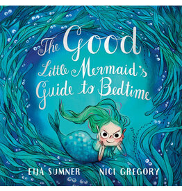 The Good Little Mermaid's Guide to Bedtime