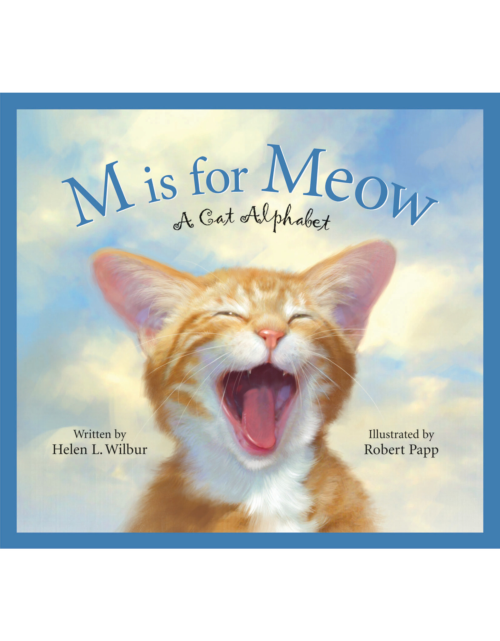 M Is for Meow: A Cat Alphabet