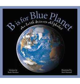 B is for Blue Planet: An Earth Science Alphabet