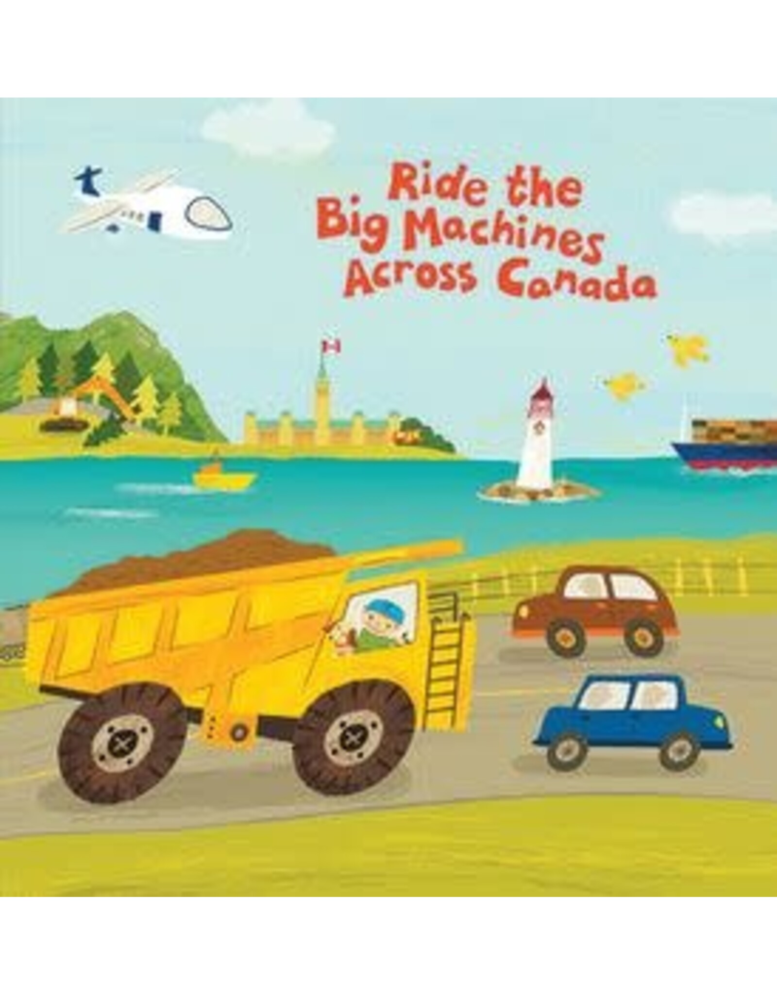 Ride The Big Machines Across Canada