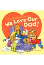 The Berenstain Bears: We Love Our Dad!