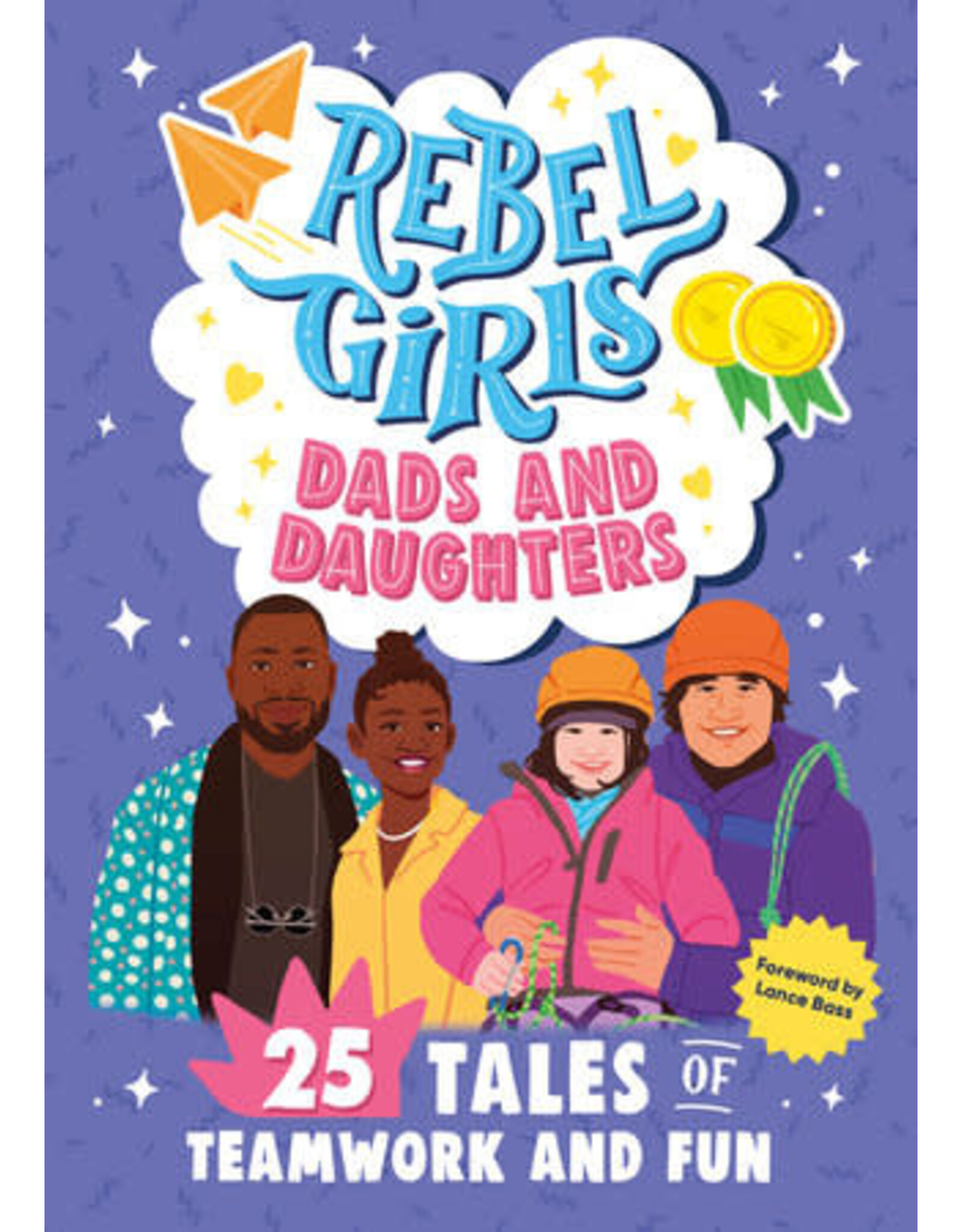 Rebel Girls Dads and Daughters