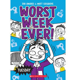 Scholastic Worst Week Ever #2: Tuesday