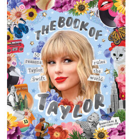 The Book of Taylor: 50 Reasons Taylor Swift Rules the World