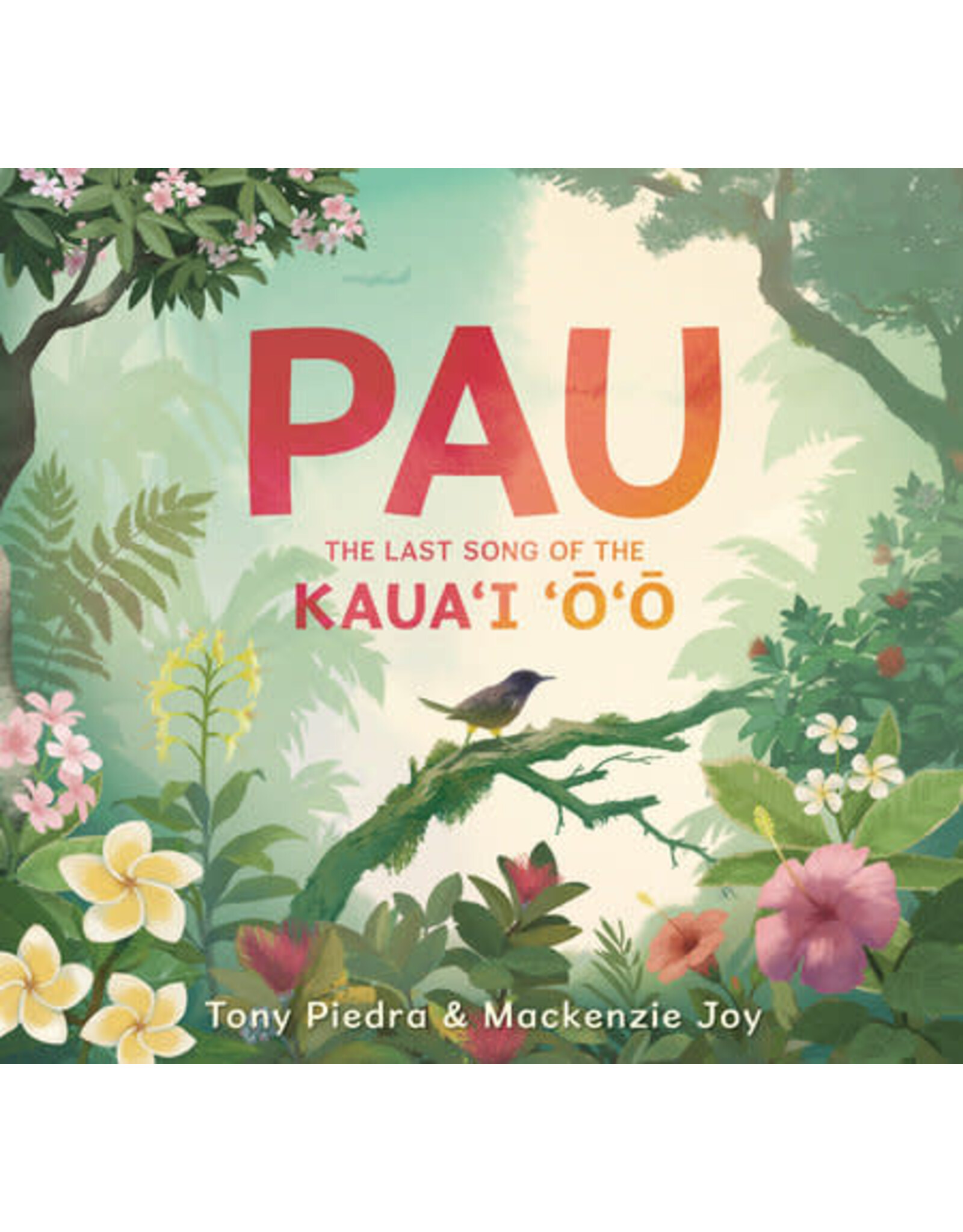 Pau: The Last Song of the Kaua’i ‘o’o