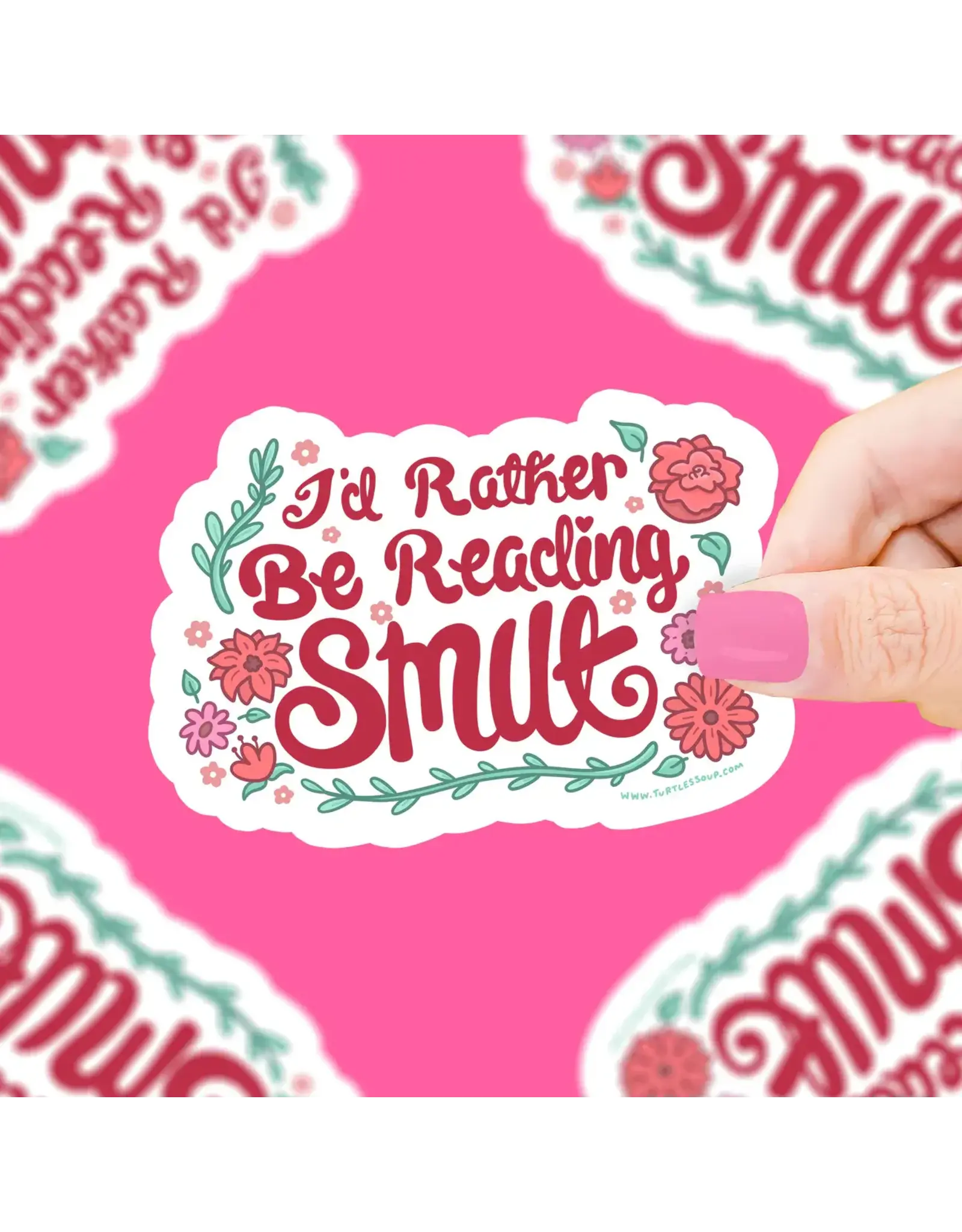 Turtle's Soup I’d Rather Be Reading Smut Vinyl Sticker